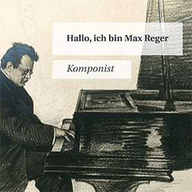 Hallo, ich bin Max Reger